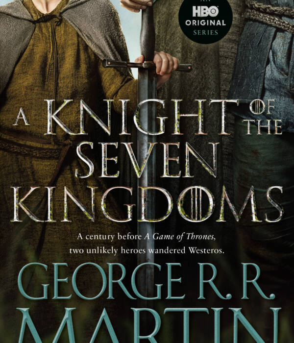 A Knight of the Seven Kingdoms